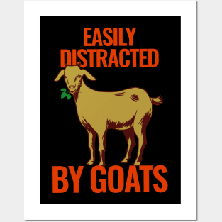 Easily Distracted By Goats Posters and Art